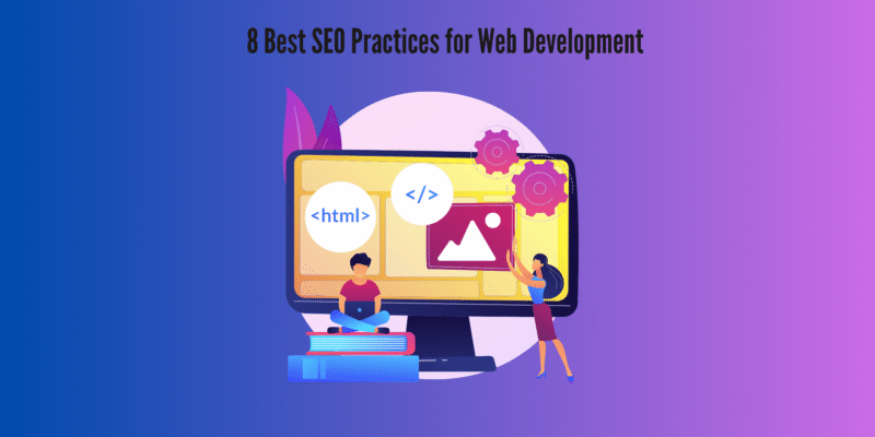 8 Best SEO Practices for Web Development